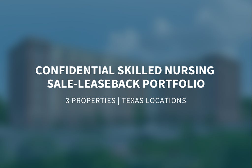 Confidential Skilled Nursing Sale-Leaseback Portfolio