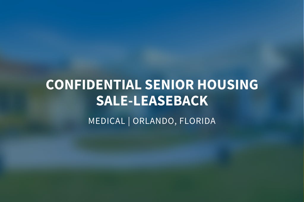 Confidential Senior Housing Sale-Leaseback